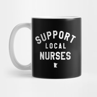 Support Local Nurses Mug